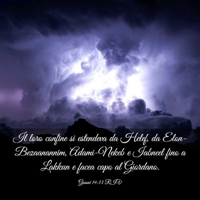 Picture 03 - Giosué 19:33 RIV - Il loro confine si estendeva da Helef, da - Bible Verse Picture