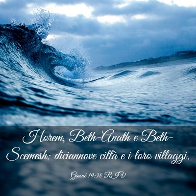 Picture 03 - Giosué 19:38 RIV - Horem, Beth-Anath e Beth-Scemesh: diciannove - Bible Verse Picture