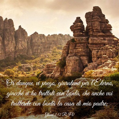 Picture 03 - Giosué 2:12 RIV - Or dunque, vi prego, giuratemi per l’Eterno, - Bible Verse Picture