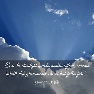 Picture 03 - Giosué 2:20 RIV - E se tu divulghi questo nostro affare, saremo - Bible Verse Picture