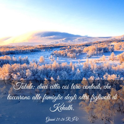 Picture 03 - Giosué 21:26 RIV - Totale: dieci città coi loro contadi, che - Bible Verse Picture