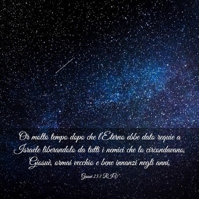 Picture 03 - Giosué 23:1 RIV - Or molto tempo dopo che l’Eterno ebbe dato - Bible Verse Picture