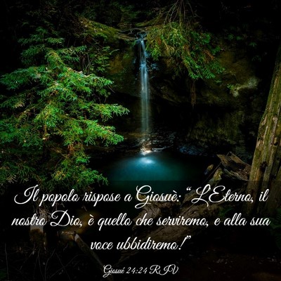 Picture 03 - Giosué 24:24 RIV - Il popolo rispose a Giosuè: “L’Eterno, il - Bible Verse Picture