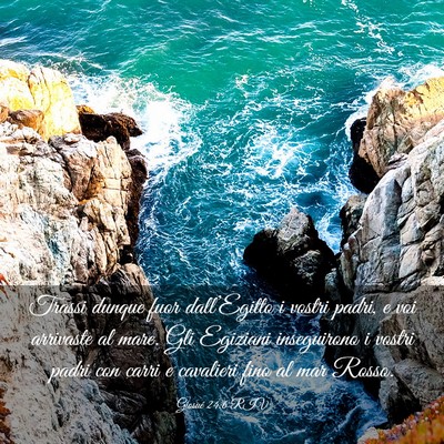 Picture 03 - Giosué 24:6 RIV - Trassi dunque fuor dall’Egitto i vostri padri, - Bible Verse Picture