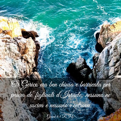 Picture 03 - Giosué 6:1 RIV - Or Gerico era ben chiusa e barricata per paura - Bible Verse Picture
