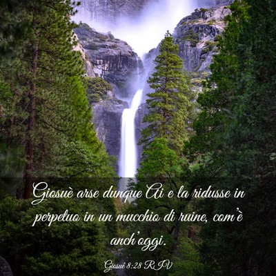 Picture 03 - Giosué 8:28 RIV - Giosuè arse dunque Ai e la ridusse in perpetuo - Bible Verse Picture