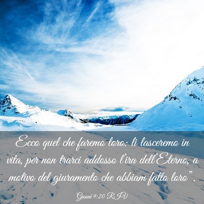 Picture 03 - Giosué 9:20 RIV - Ecco quel che faremo loro: li lasceremo in vita, - Bible Verse Picture