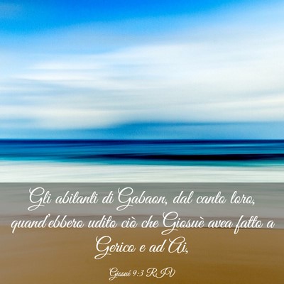 Picture 03 - Giosué 9:3 RIV - Gli abitanti di Gabaon, dal canto loro, - Bible Verse Picture