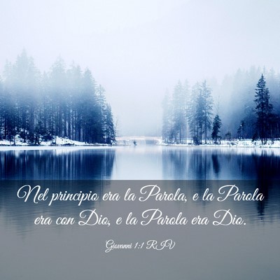 Picture 03 - Giovanni 1:1 RIV - Nel principio era la Parola, e la Parola era con - Bible Verse Picture