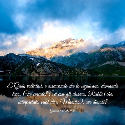 Picture 03 - Giovanni 1:38 RIV - E Gesù, voltatosi, e osservando che lo - Bible Verse Picture