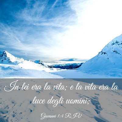 Picture 03 - Giovanni 1:4 RIV - In lei era la vita; e la vita era la luce degli - Bible Verse Picture