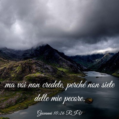 Picture 03 - Giovanni 10:26 RIV - ma voi non credete, perché non siete delle mie - Bible Verse Picture