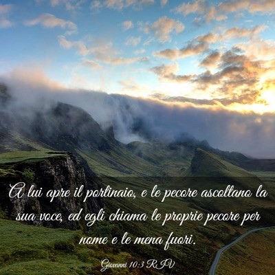 Picture 03 - Giovanni 10:3 RIV - A lui apre il portinaio, e le pecore ascoltano la - Bible Verse Picture