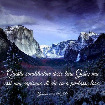 Picture 03 - Giovanni 10:6 RIV - Questa similitudine disse loro Gesù; ma essi non - Bible Verse Picture