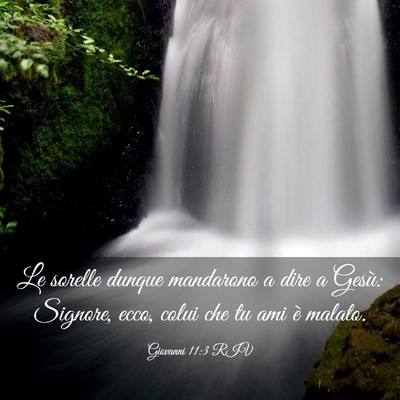 Picture 03 - Giovanni 11:3 RIV - Le sorelle dunque mandarono a dire a Gesù: - Bible Verse Picture