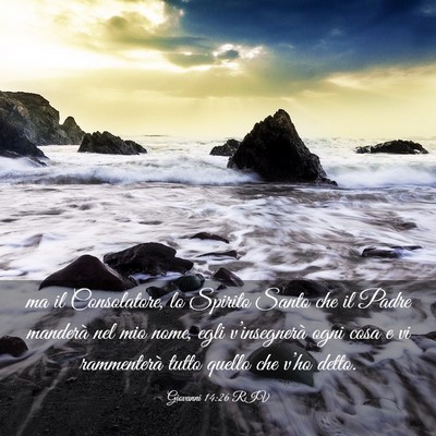 Picture 03 - Giovanni 14:26 RIV - ma il Consolatore, lo Spirito Santo che il Padre - Bible Verse Picture