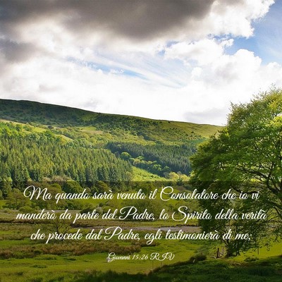 Picture 03 - Giovanni 15:26 RIV - Ma quando sarà venuto il Consolatore che io vi - Bible Verse Picture