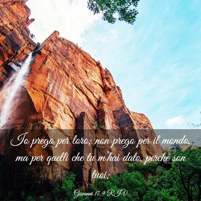 Picture 03 - Giovanni 17:9 RIV - Io prego per loro; non prego per il mondo, ma per - Bible Verse Picture