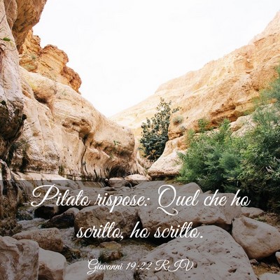 Picture 03 - Giovanni 19:22 RIV - Pilato rispose: Quel che ho scritto, ho - Bible Verse Picture