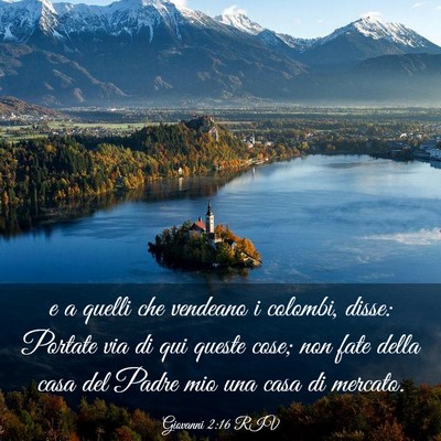 Picture 03 - Giovanni 2:16 RIV - e a quelli che vendeano i colombi, disse: Portate - Bible Verse Picture