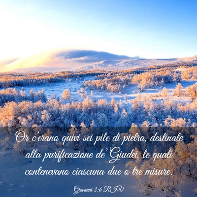 Picture 03 - Giovanni 2:6 RIV - Or c’erano quivi sei pile di pietra, destinate - Bible Verse Picture