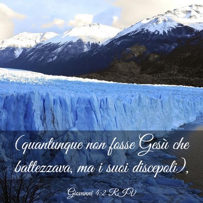 Picture 03 - Giovanni 4:2 RIV - (quantunque non fosse Gesù che battezzava, ma i - Bible Verse Picture