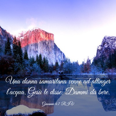 Picture 03 - Giovanni 4:7 RIV - Una donna samaritana venne ad attinger l’acqua. - Bible Verse Picture