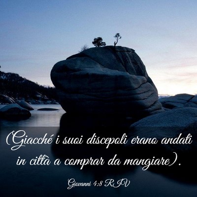 Picture 03 - Giovanni 4:8 RIV - (Giacché i suoi discepoli erano andati in città - Bible Verse Picture