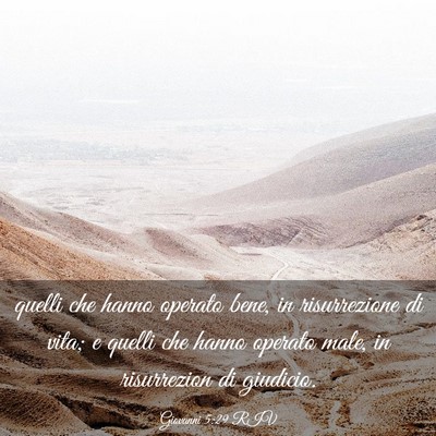 Picture 03 - Giovanni 5:29 RIV - quelli che hanno operato bene, in risurrezione di - Bible Verse Picture