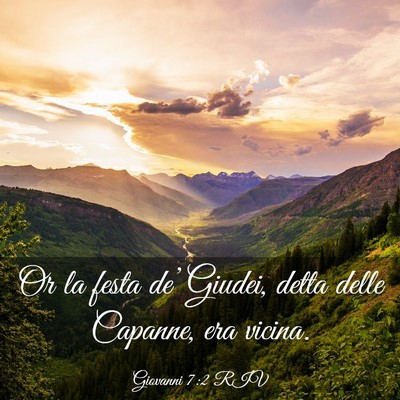 Picture 03 - Giovanni 7:2 RIV - Or la festa de’ Giudei, detta delle Capanne, - Bible Verse Picture