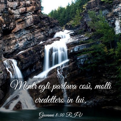 Picture 03 - Giovanni 8:30 RIV - Mentr’egli parlava così, molti credettero in - Bible Verse Picture