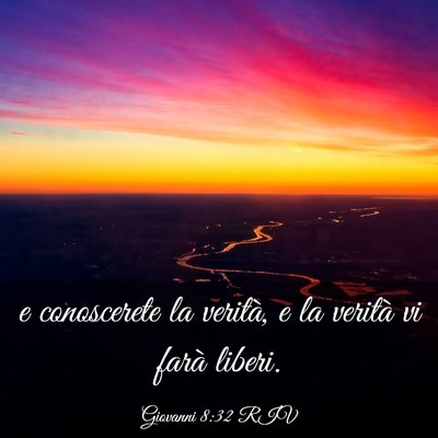 Picture 03 - Giovanni 8:32 RIV - e conoscerete la verità, e la verità vi farà - Bible Verse Picture