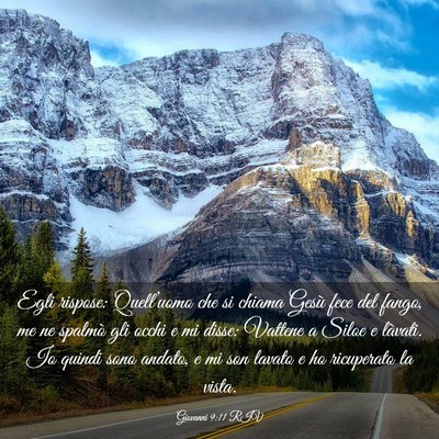 Picture 03 - Giovanni 9:11 RIV - Egli rispose: Quell’uomo che si chiama Gesù - Bible Verse Picture