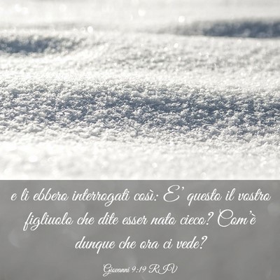 Picture 03 - Giovanni 9:19 RIV - e li ebbero interrogati così: E’ questo il - Bible Verse Picture