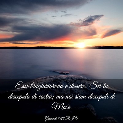 Picture 03 - Giovanni 9:28 RIV - Essi l’ingiuriarono e dissero: Sei tu discepolo - Bible Verse Picture