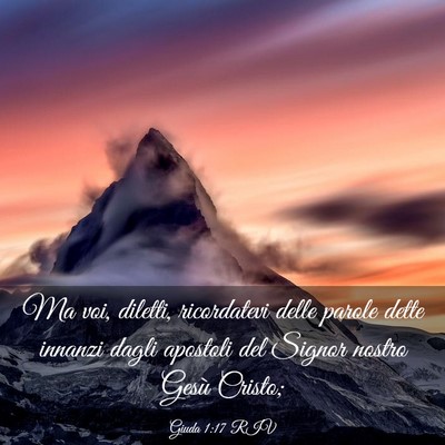 Picture 03 - Giuda 1:17 RIV - Ma voi, diletti, ricordatevi delle parole dette - Bible Verse Picture