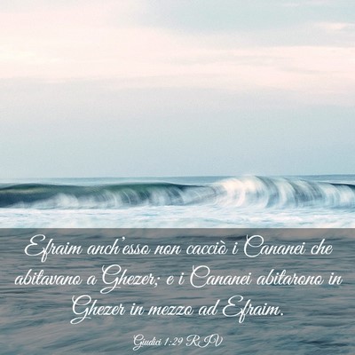 Picture 03 - Giudici 1:29 RIV - Efraim anch’esso non cacciò i Cananei che - Bible Verse Picture