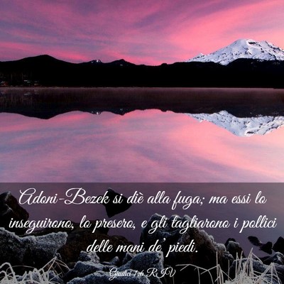 Picture 03 - Giudici 1:6 RIV - Adoni-Bezek si diè alla fuga; ma essi lo - Bible Verse Picture