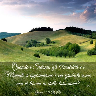 Picture 03 - Giudici 10:12 RIV - Quando i Sidonii, gli Amalekiti e i Maoniti vi - Bible Verse Picture