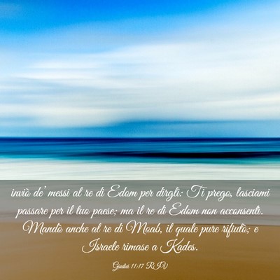 Picture 03 - Giudici 11:17 RIV - inviò de’ messi al re di Edom per dirgli: Ti - Bible Verse Picture