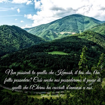 Picture 03 - Giudici 11:24 RIV - Non possiedi tu quello che Kemosh, il tuo dio, - Bible Verse Picture