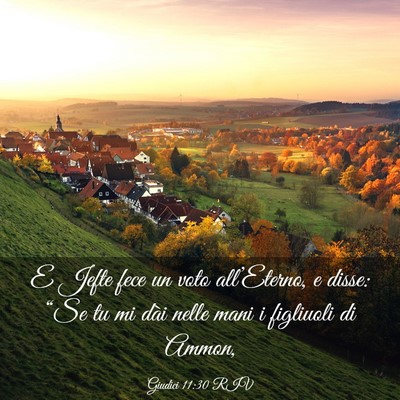 Picture 03 - Giudici 11:30 RIV - E Jefte fece un voto all’Eterno, e disse: “Se - Bible Verse Picture