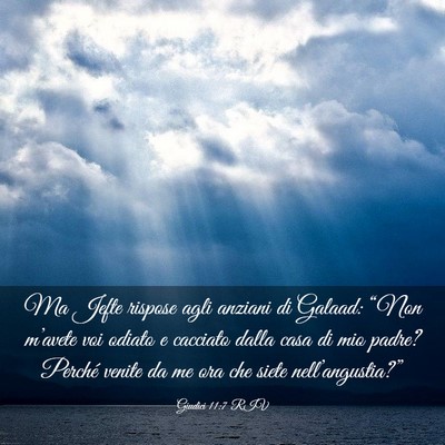 Picture 03 - Giudici 11:7 RIV - Ma Jefte rispose agli anziani di Galaad: “Non - Bible Verse Picture