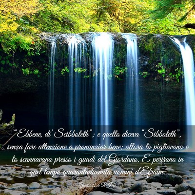Picture 03 - Giudici 12:6 RIV - “Ebbene, di’ Scibboleth”; e quello diceva - Bible Verse Picture