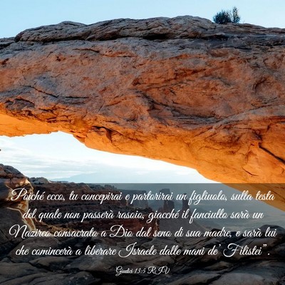 Picture 03 - Giudici 13:5 RIV - Poiché ecco, tu concepirai e partorirai un - Bible Verse Picture