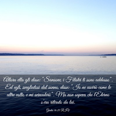 Picture 03 - Giudici 16:20 RIV - Allora ella gli disse: “Sansone, i Filistei ti - Bible Verse Picture