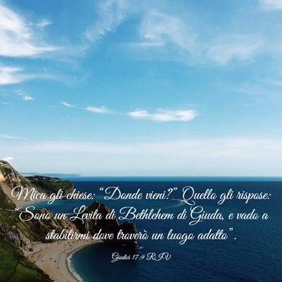 Picture 03 - Giudici 17:9 RIV - Mica gli chiese: “Donde vieni?” Quello gli - Bible Verse Picture
