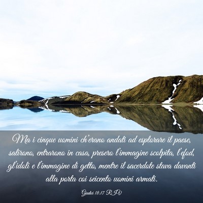 Picture 03 - Giudici 18:17 RIV - Ma i cinque uomini ch’erano andati ad esplorare - Bible Verse Picture