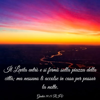 Picture 03 - Giudici 19:15 RIV - Il Levita entrò e si fermò sulla piazza della - Bible Verse Picture