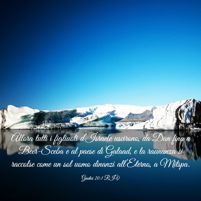 Picture 03 - Giudici 20:1 RIV - Allora tutti i figliuoli d’Israele uscirono, da - Bible Verse Picture